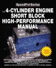 The 4-Cylinder Engine Short Block High-Performance Manual (SpeedPro Series) By Des Hammill Cover Image