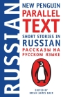 Short Stories in Russian: New Penguin Parallel Text By Brian James Baer (Editor) Cover Image