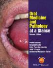 Oral Medicine and Pathology at a Glance (At a Glance (Dentistry)) By Pedro Diz Dios, Crispian Scully, Oslei Paes de Almeida Cover Image