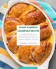 Family Favorite Casserole Recipes: 103 Comforting Breakfast Casseroles, Dinner Ideas, and Desserts Everyone Will Love (RecipeLion) By Addie Gundry Cover Image