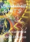 Blockchain & NFT`S: Criotocurrencia By Rocco D`amico Cover Image