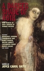 A Darker Shade of Noir: New Stories of Body Horror by Women Writers By Joyce Carol Oates (Editor) Cover Image