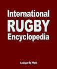 International Rugby Encyclopedia By Andrew De Klerk Cover Image