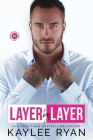 Layer by Layer By Kaylee Ryan Cover Image
