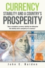 Currency Stability and a Country's Prosperity: 
