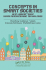 Concepts in Smart Societies: Next-generation of Human Resources and Technologies By Chaudhery Hussain (Editor), Antonella Petrillo (Editor), Shahid Ul Islam (Editor) Cover Image