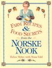 Farm Recipes and Food Secrets from the Norske Nook Cover Image