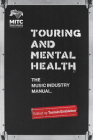 Touring and Mental Health: The Music Industry Manual  Cover Image