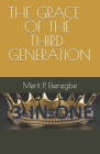 The Grace of the Third Generation By Merit P. Ekeregbe Cover Image
