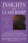 Insights on Leadership: Service, Stewardship, Spirit, and Servant-Leadership By Larry C. Spears (Editor) Cover Image