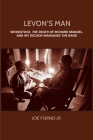 Levon's Man: Woodstock, the Death of Richard Manuel, and My Decade Managing The Band By Jr. Forno, Joe Cover Image