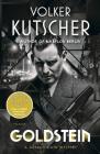 Goldstein: A Gereon Rath Mystery (Gereon Rath Mystery Series #3) By Volker Kutscher, Niall Sellar (Translated by) Cover Image