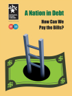 A Nation in Debt: How Can We Pay the Bills? By Sutton Stokes Cover Image