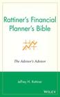 Rattiner's Financial Planner's Bible: The Advisor's Advisor By Jeffrey H. Rattiner Cover Image