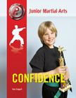 Confidence (Junior Martial Arts) By Kim Etingoff Cover Image