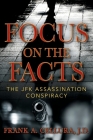 Focus on the Facts: The JFK Assassination Conspiracy Cover Image