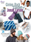 Giving Back Crochet - Jonah Larson By Jonah Larson Cover Image
