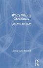 Who's Who in Christianity (Who's Who (Routledge)) By Lavinia Cohn-Sherbok Cover Image