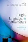 Logic, Language, and Mathematics: Themes from the Philosophy of Crispin Wright Cover Image
