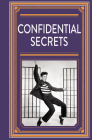 Confidential Secrets Cover Image