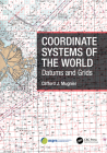Coordinate Systems of the World: Datums and Grids By Clifford J. Mugnier Cover Image