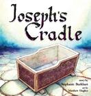 Joseph's Cradle By Stephanie Burkhart, Matthew Hughes (Illustrator) Cover Image