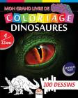 Mon grand livre de coloriage dinosaures - Edition nuit: Livre de Coloriage Pour les Enfants de 4 à 12 Ans - 100 Dessins By Dar Beni Mezghana (Editor), Dar Beni Mezghana Cover Image