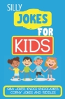 Silly Jokes for Kids: Kids Joke books ages 5-12 Cover Image