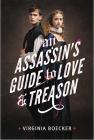 An Assassin's Guide to Love and Treason By Virginia Boecker Cover Image