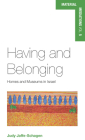 Having and Belonging: Homes and Museums in Israel (Material Mediations: People and Things in a World of Movemen #5) By Judy Jaffe-Schagen Cover Image