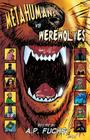 Metahumans Vs Werewolves: A Superhero Vs Werewolf Anthology Cover Image
