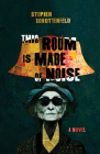 This Room Is Made of Noise By Stephen Schottenfeld Cover Image