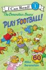 The Berenstain Bears Play Football! (I Can Read Level 1) Cover Image