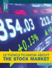 12 Things to Know about the Stock Market (Today's News) By Lois Sepahban Cover Image