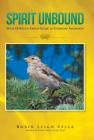 Spirit Unbound: Your Down-to-Earth Guide to Everyday Ascension By Robin Leigh Vella Cover Image