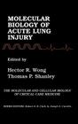 Molecular Biology of Acute Lung Injury (Molecular & Cellular Biology of Critical Care Medicine #1) Cover Image