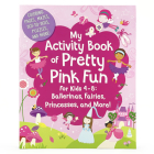 My Activity Book of Pretty Pink Fun By Cottage Door Press (Editor) Cover Image
