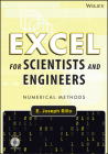 Excel for Scientists and Engineers: Numerical Methods [With CDROM] By E. Joseph Billo Cover Image