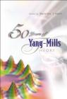 50 Years of Yang-Mills Theory By Gerard 't Hooft (Editor) Cover Image