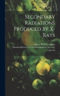 Secondary Radiations Produced By X-rays Cover Image