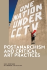 Postanarchism and Critical Art Practices By Saul Newman, Tihomir Topuzovski Cover Image