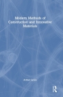 Modern Methods of Construction and Innovative Materials By Arthur Lyons Cover Image