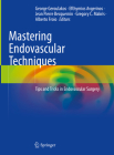 Mastering Endovascular Techniques: Tips and Tricks in Endovascular Surgery Cover Image