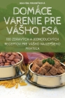Domáce Varenie Pre Vásho Psa Cover Image