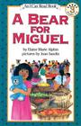 A Bear for Miguel (I Can Read Level 3) Cover Image