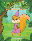 Adventures in Willow Woodland By Jennifer Morrow Cover Image