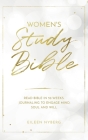 Women's Study Bible: Read Bible in 52-Weeks. Journaling to Engage Mind, Soul and Will. Cover Image