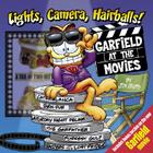 Lights, Camera, Hairballs!: Garfield at the Movies By Jim Davis Cover Image
