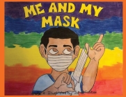 Me and My Mask By James M. Ferebee Cover Image