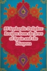 95 Sephardic Delights: Recipes from the Jews of Spain and the Diaspora By Flavor Fusion Festival Domo Cover Image
